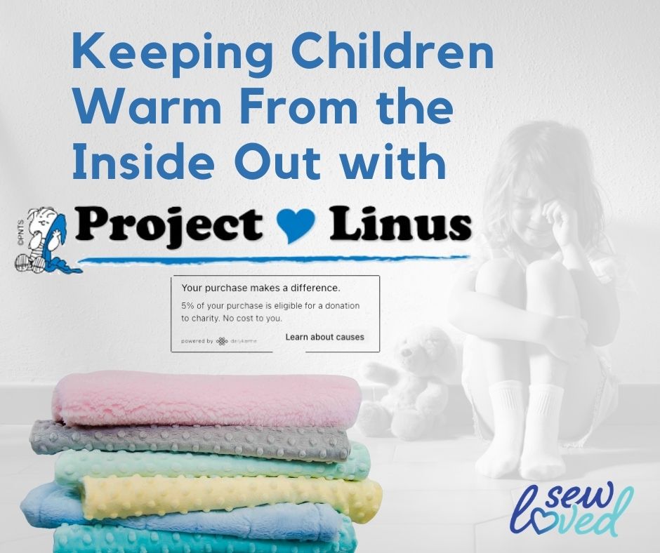 Keeping Children Warm From the Inside Out with Project Linus